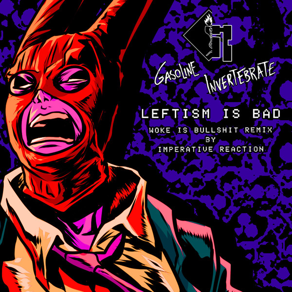 Leftism Is Bad (Woke Is Bullshit Remix by Imperative Reaction)
