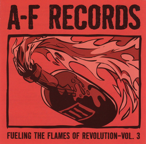 A-F Records - Fueling The Flames Of Revolution - Vol. 3