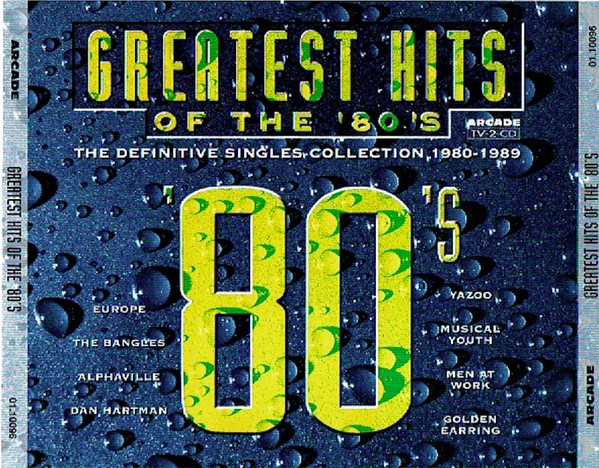 Greatest Hits Of The '80's - The Definitive Singles Collection 1980-1989