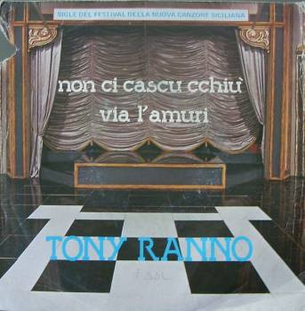 Non Ci Cascu Cchiù / Via L'Amuri
