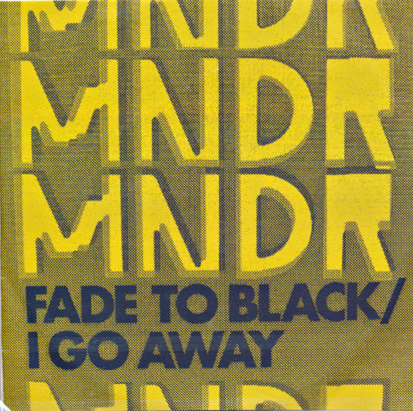Fade To Black / I Go Away