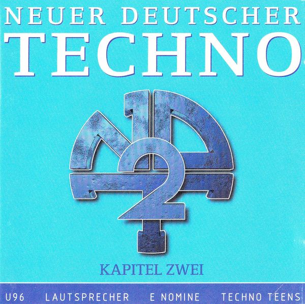 Neuer Deutscher Techno - Kapitel Zwei