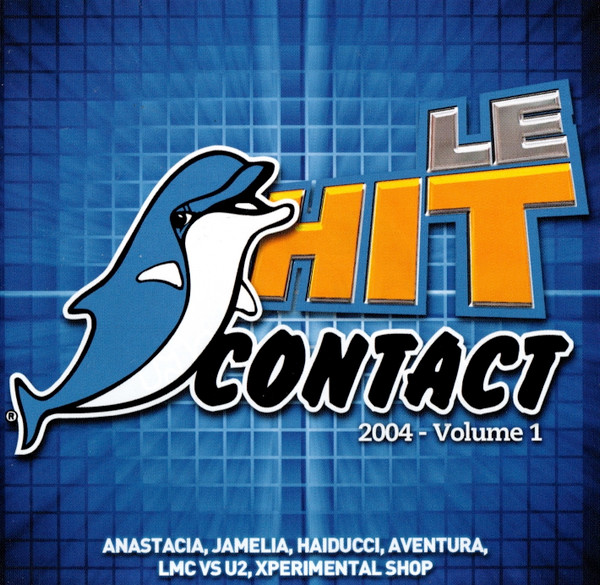 Le Hit Contact 2004 - Volume 1