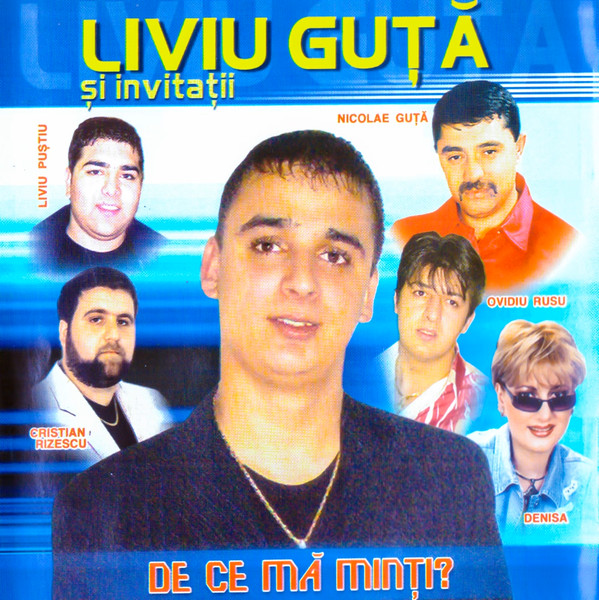 Liviu Guță Și Invitații - De Ce Mă Minți?