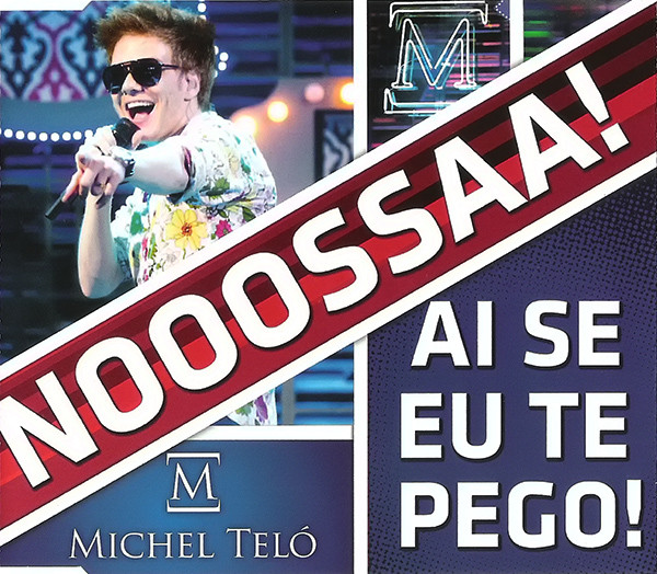 Ai Se Eu Te Pego!