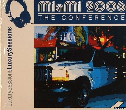 Miami 2006: The Conference