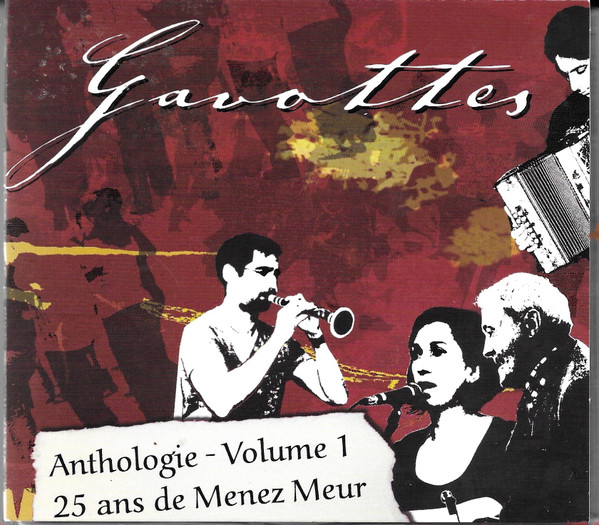Gavottes Anthologie - 25 Ans De Menez Meur (Volume 1)