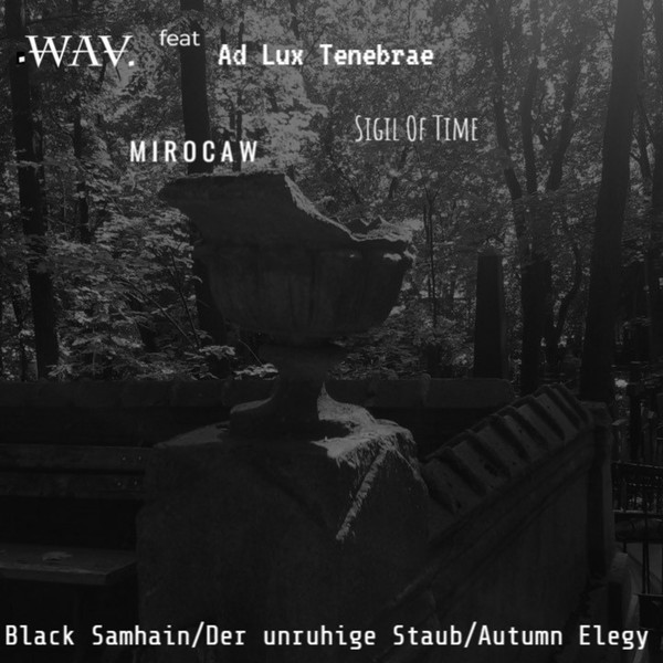 Black Samhain/ Der unruhige Staub/ Autumn Elegy