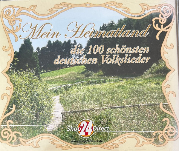 Mein Heimatland (Die 100 Schönsten Deutschen Volkslieder)