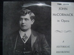 John McCormack In Opera - A Historical Recording
