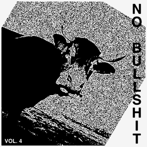No Bullshit Vol.4