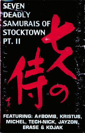 Seven Deadly Samurais Of Stocktown Pt. II