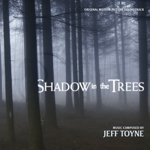 Shadow In The Trees (Original Motion Picture Soundtrack)