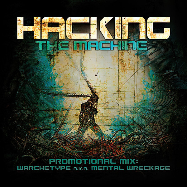 Hacking The Machine Promotional Mix