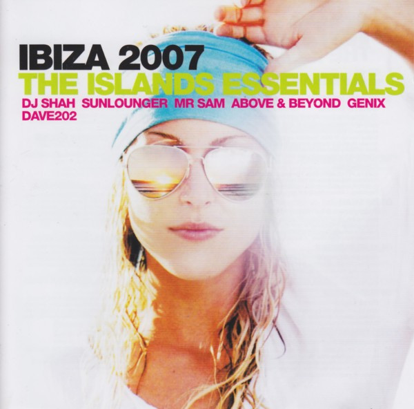 Ibiza 2007 - The Islands Essentials