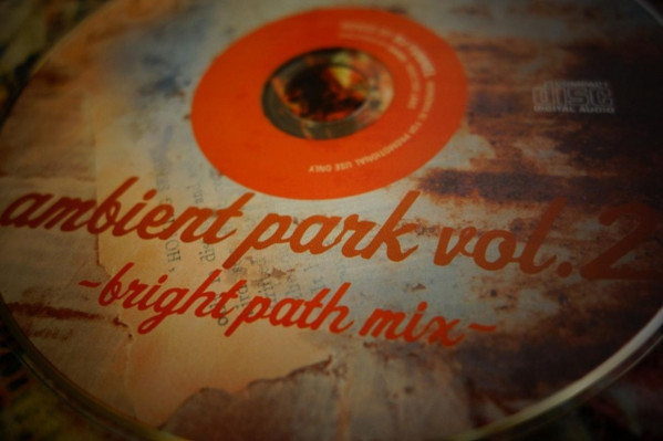 Ambient Park Vol. 2 ～Bright Path Mix～ 