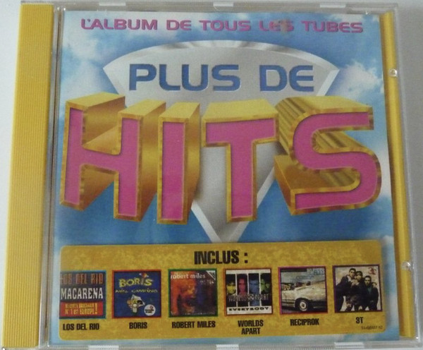 Plus De Hits (L'Album De Tous Les Tubes)