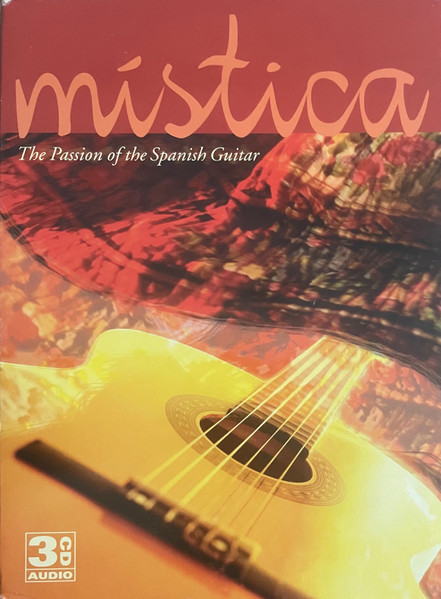 Mistica The Passion Of The Spanish Guitar