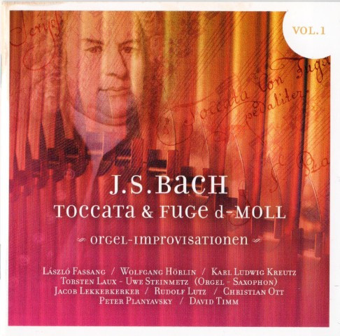 Toccata & Fuge D-Moll (Orgel-Improvisationen) Vol. 1