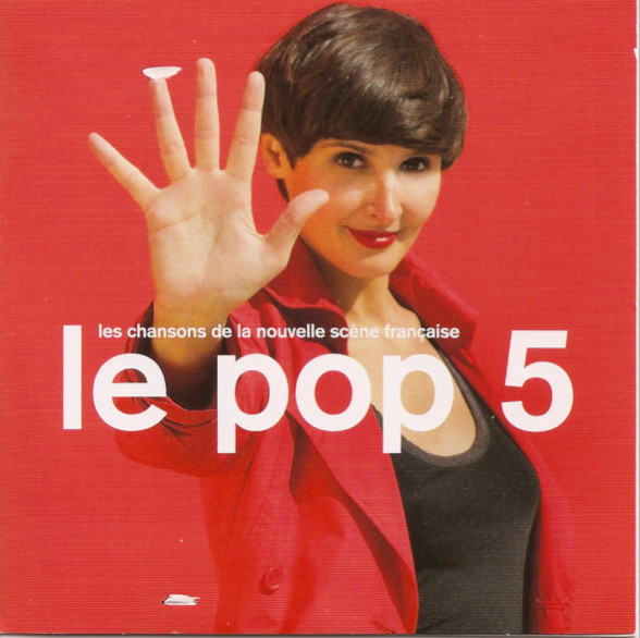 Le Pop 5 - Les Chansons De La Nouvelle Scène Française