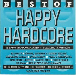 Best Of Happy Hardcore Volume Three