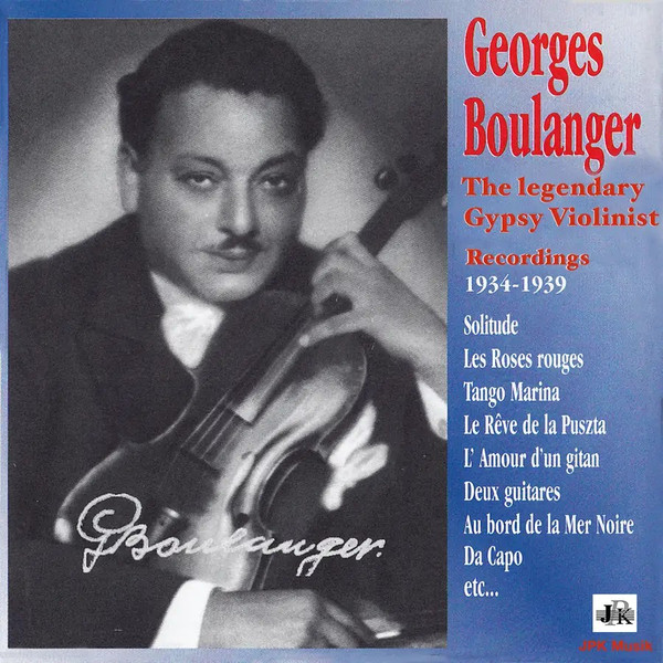 The Legendary Gypsy Violinist – Recordings 1934-1939  
