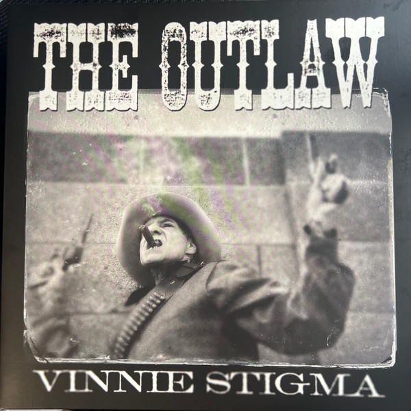 The Outlaw Vinnie Stigma