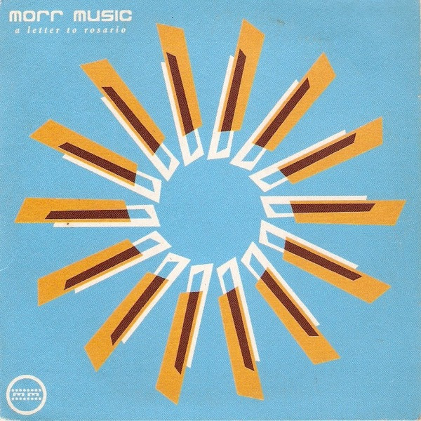 Morr Music - A Letter To Rosario