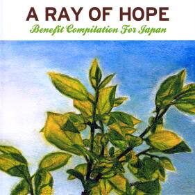 A Ray Of Hope: Benefit Compilation For Japan
