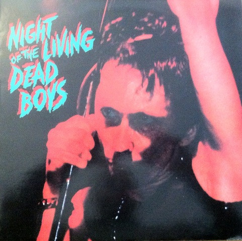 Night Of The Living Dead Boys