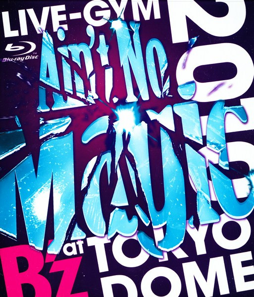 B'z Live-Gym 2010 "Ain't No Magic" At Tokyo Dome