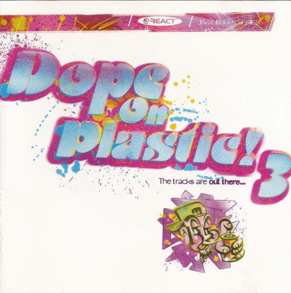 Dope On Plastic! 3