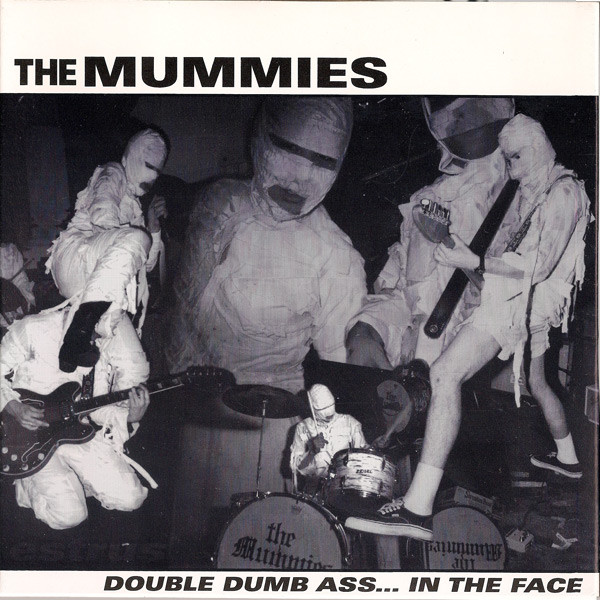 Double Dumb Ass...In The Face