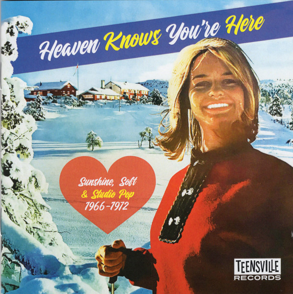 Heaven Knows You're Here (Sunshine, Soft & Studio Pop 1966-1972)