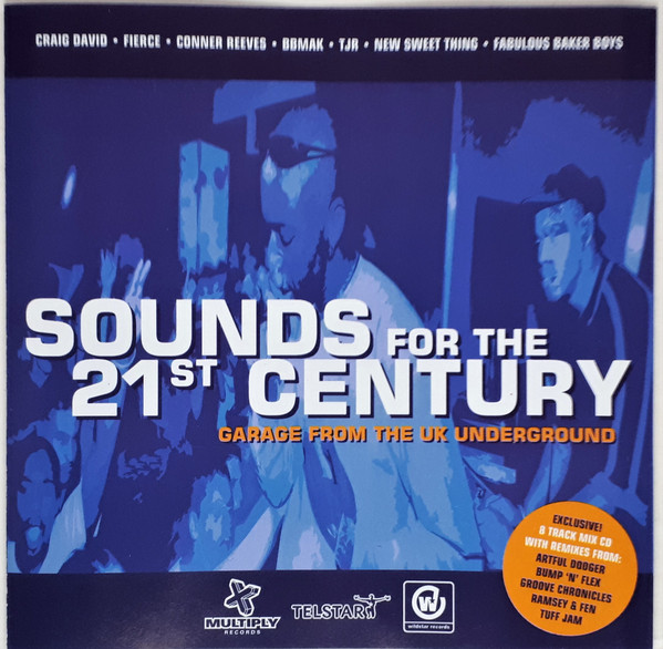 Sounds For The 21st Century (Garage From The UK Underground)