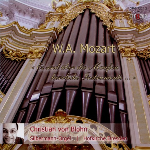"Es Sind Über Die Maaßen Herrliche Instrumente..." (W.A. Mozart Und Die Orgel)