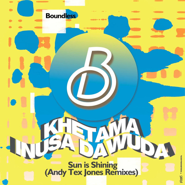 Sun Is Shining (Andy Tex Jones Remixes)
