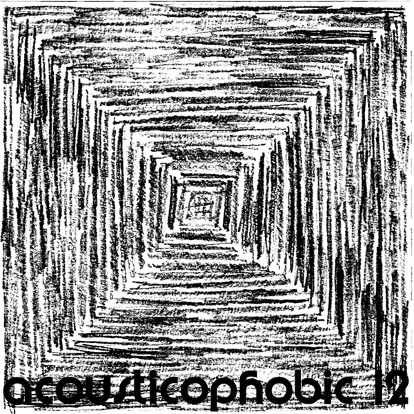 Acousticophobic 12