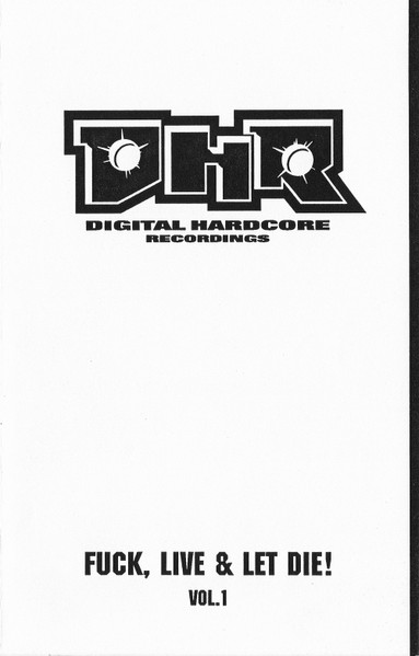 Fuck, Live & Let Die! Vol.1