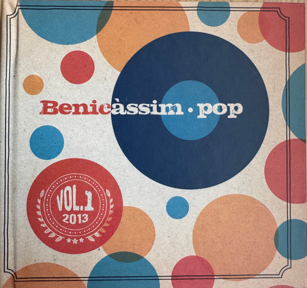 Benicàssim·Pop Vol.1 2013