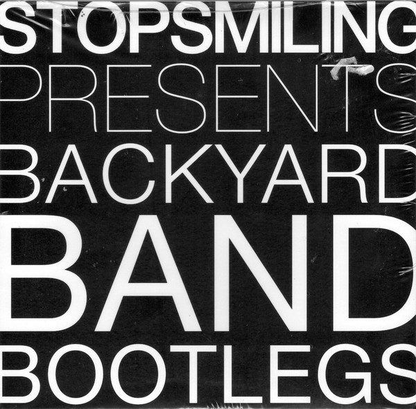Stop Smiling Presents Backyard Band Bootlegs