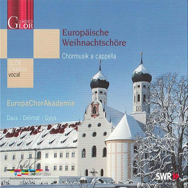 Europaische Weihnachtschore: Chormusik A Cappella