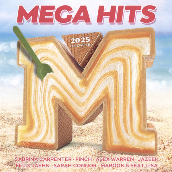 Mega Hits 2025 Die Zweite
