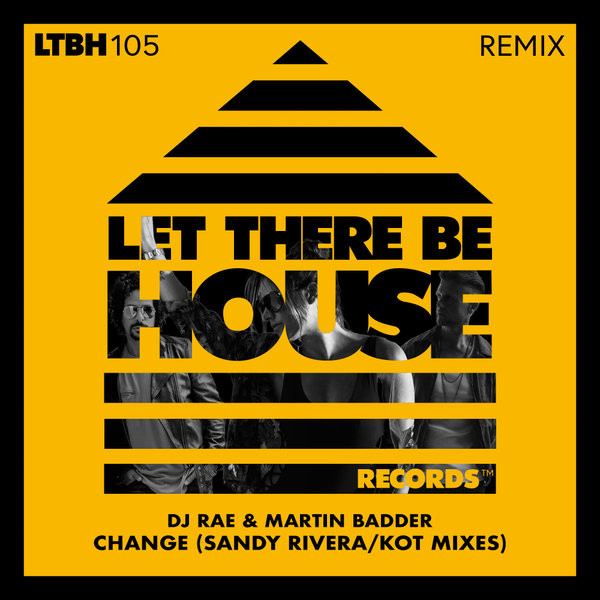 Change (Sandy Rivera / KOT Mixes)