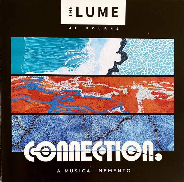 The Lume Melbourne - Connection. A Musical Memento