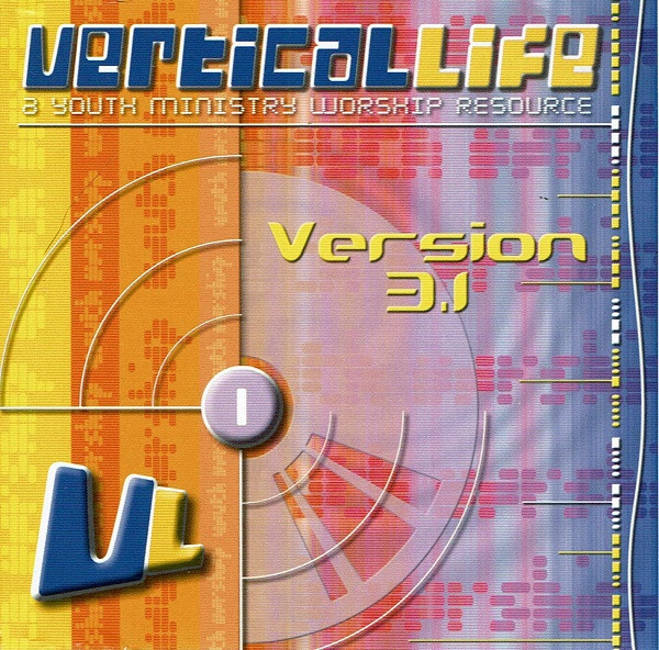 Vertical Life: A Youth Ministry Worship Resource, Version 3.1
