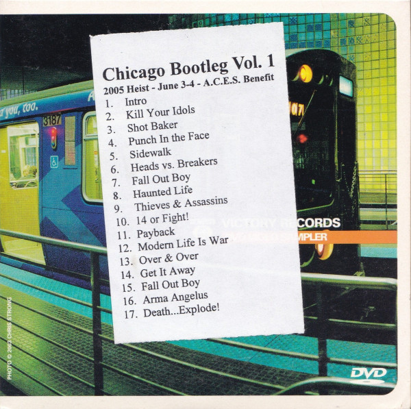 Chicago Bootleg Vol. 1 [2005 Heist - June 3-4 - Aces Benefit]