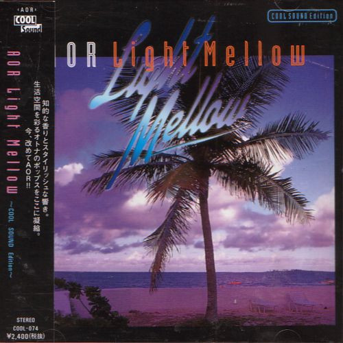AOR Light Mellow - Cool Sound Edition
