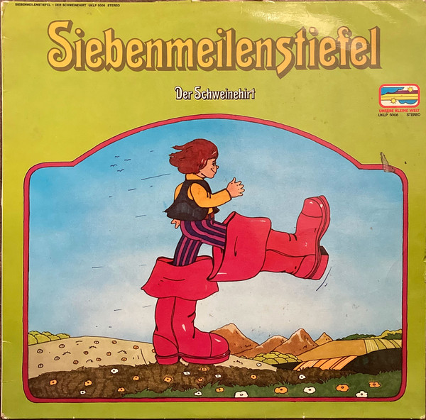 Siebenmeilenstiefel / Der Schweinehirt