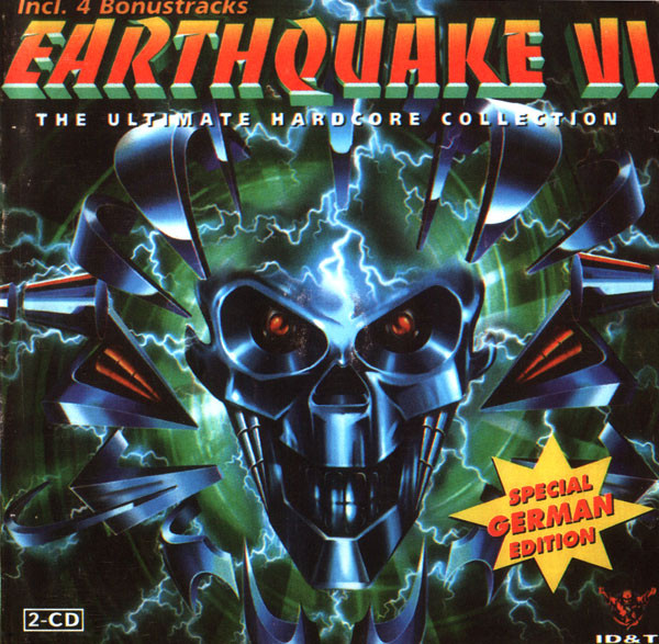 Earthquake VI (The Ultimate Hardcore Collection) (Special German Edition)